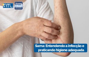 Read more about the article Sarna: Entendendo a infecção e praticando higiene adequada